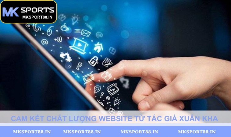 Cam kết chất lượng website từ tác giả Xuân Kha 